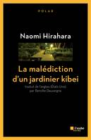 La malédiction d'un jardinier kibei