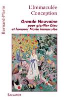 L'Immaculée Conception, Grande neuvaine pour glorifier dieu et honorer Marie Immaculée