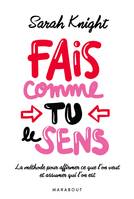 Fais comme tu le sens