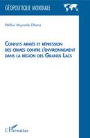 Conflits armés et répression des crimes contre l'environnement dans la région des Grands lacs