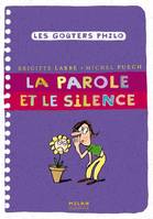 PAROLE ET LE SILENCE (LA)