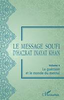 Le message soufi d'Hazrat Inayat Khan, Volume 4 - La guérison et le monde du mental