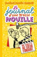 7, Le journal d'une grosse nouille, Tome 07, Une starlette au coeur fondant