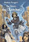 Chantelune., 2, Le livre des Chantelune