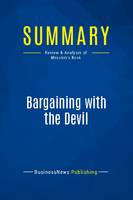 Summary: Bargaining with the Devil, Review and Analysis of Mnookin's Book