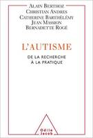 L' Autisme, De la recherche à la pratique