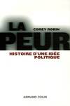 La peur - Histoire d'une idée politique, Histoire d'une idée politique