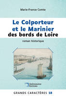 Le Colporteur et le Marinier des bords de Loire, Grands Caractères 18