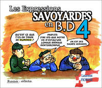 4, Les expressions savoyardes en BD tome 4, Les expressions savoyardes en BD tome 4