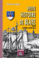 2, Petite histoire de Blaye, Du XVIIIe au XIX siècle