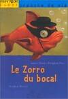 ZORRO DU BOCAL (LE)