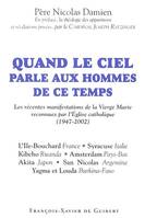 Quand le ciel parle aux hommes de ce temps, Les récentes manifestations de la Vierge Marie reconnues par l'Eglise catholique (1947-2002)