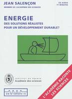 Énergie, Des solutions réalistes pour un développement durable ?