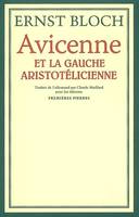 AVICENNE ET LA GAUCHE ARISTOTELICIENNE