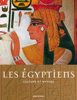 Les Egyptiens / culture et mythes, EV