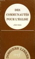 Des Communautés pour l'Eglise