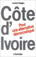 Côte-d'Ivoire : Pour une alternative démocratique, pour une alternative démocratique