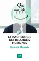 La psychologie des relations humaines, « Que sais-je ? » n° 2287