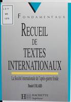 Recueil de textes internationaux, la société internationale de l'après-guerre froide