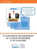 A la recherche des fondements de la valeur économique et de la richesse