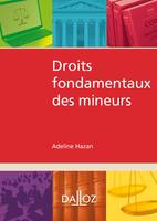 Les droits fondamentaux des mineurs enfermés - 1re ed.