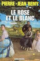Le Rose et le Blanc, roman
