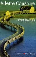 TOUT LA-BAS, roman