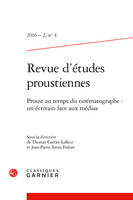 Revue d'études proustiennes, Proust au temps du cinématographe : un écrivain face aux médias