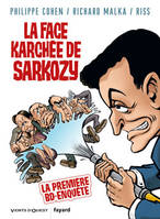 La Face karchée de Sarkozy, La Face karchée de Sarkozy