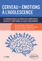 Cerveau et émotions à l'adolescence, Les neurosciences au service des compétences sociales et émotionnelles dans l'enseignement