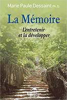 Mémoire - L'entretenir et la développer, l'entretenir et la développer