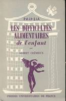 Les difficultés alimentaires de l'enfant