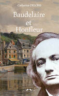 Baudelaire et Honfleur