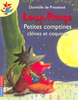 Loup-Rouge Petites comptines câlines et coquines