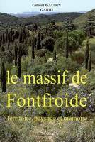 Le massif de fontfroide, Aux portes de Narbonne