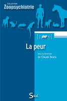 La peur, de l'animal à l'humain, de l'éthologie à la pathologie