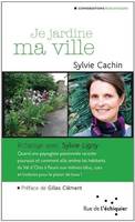 Je jardine ma ville, échange avec Sylvie Ligny