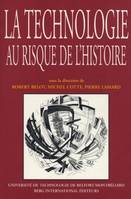 La technologie au risque de l'histoire