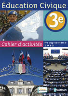 Education civique 3ème cahier d'activités programme 2012