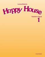Happy House 1: Teacher's Book