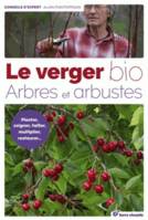 Le verger bio, Arbres et arbustes