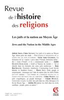 Revue de l'histoire des religions (2/2017) Les Juifs et la nation au Moyen Âge, Les Juifs et la nation au Moyen Âge