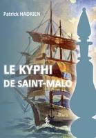 le Kyphi de Saint-Malo