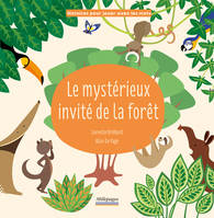 Histoires pour jouer avec les mots, Le mystérieux invité de la forêt