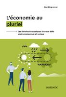 L'économie au pluriel, Les théories économiques face aux défis environnementaux et sociaux