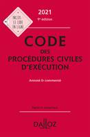 Code des procédures civiles d'exécution 2021, annoté et commenté - 9e ed., Annoté et commenté