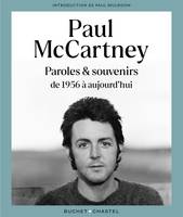 Paul McCartney. Paroles et souvenirs de 1956 à aujourd'hui, Paroles et souvenirs de 1956 à aujourd'hui