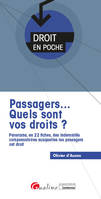 Passagers, quels sont vos droits ?, Panorama, en 22 fiches, des indemnités compensatoires auxquelles les passagers ont droit