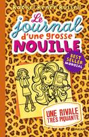 9, Le journal d'une grosse nouille, Tome 09, Une rivale très piquante