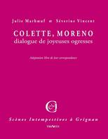 Colette, Moreno, dialogue de joyeuses ogresses